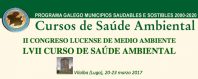 LVII Curso de Saúde Ambiental - II Congreso Lucense de Medio Ambiente